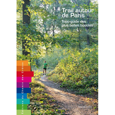 Carte randonnée TRAIL AUTOUR DE PARIS - TOPO-GUIDE DES PLUS BELLES