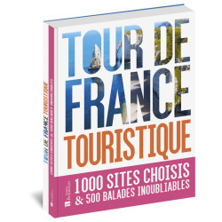 Livre TOUR DE FRANCE TOURISTIQUE 500 BALADES INOUBLIABLES