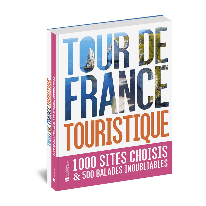 Livre TOUR DE FRANCE TOURISTIQUE 500 BALADES INOUBLIABLES Livre TOUR DE FRANCE TOURISTIQUE 500 BALADES INOUBLIABLES