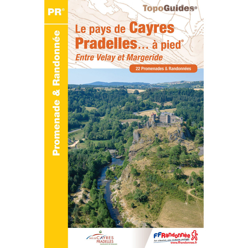 Carte randonnée LE PAYS DE CAYRES PRADELLES A PIED P43H Carte randonnée LE PAYS DE CAYRES PRADELLES A PIED P43H