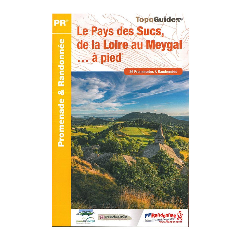 Carte randonnée LE PAYS DES SUCS, DE LA LOIRE AU MEYGAL A PIED P438 Carte randonnée LE PAYS DES SUCS, DE LA LOIRE AU MEYGAL A PIED P438