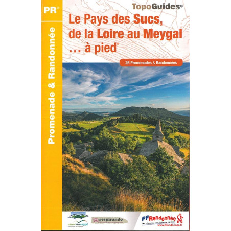 Carte randonnée LE PAYS DES SUCS, DE LA LOIRE AU MEYGAL A PIED P438