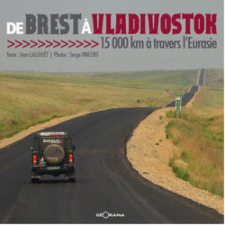 Carte randonnée DE BREST A VLADIVOSTOK 15000 KM A TRAVERS L'EURASIE