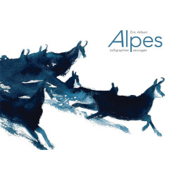 Livre ALPES - CALLIGRAPHIES SAUVAGES