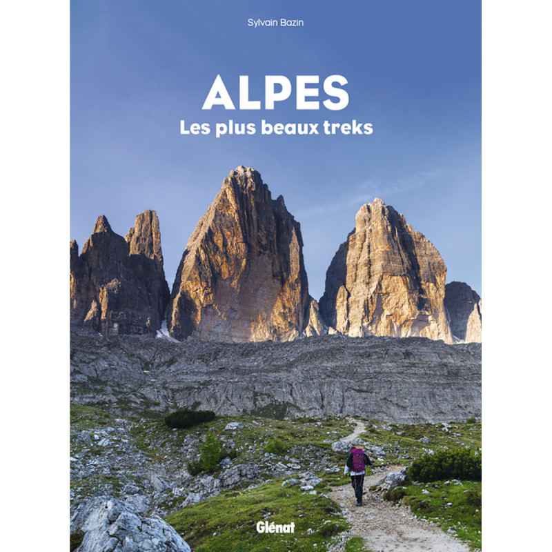 Livre ALPES LES PLUS BEAUX TREKS Livre ALPES LES PLUS BEAUX TREKS
