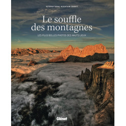 Livre LE SOUFFLE DES MONTAGNES PLUS BELLES PHOTOS DES HAUTS LIEUX