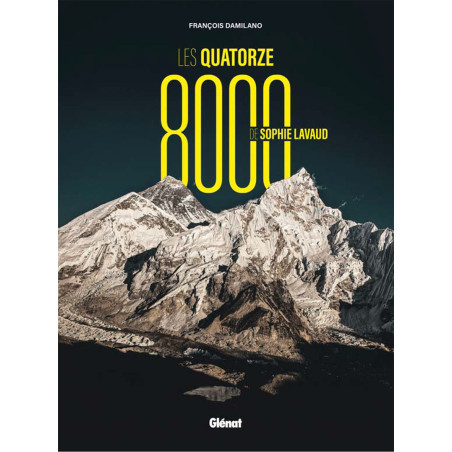 Livre LES QUATORZE 8000 DE SOPHIE LAVAUD