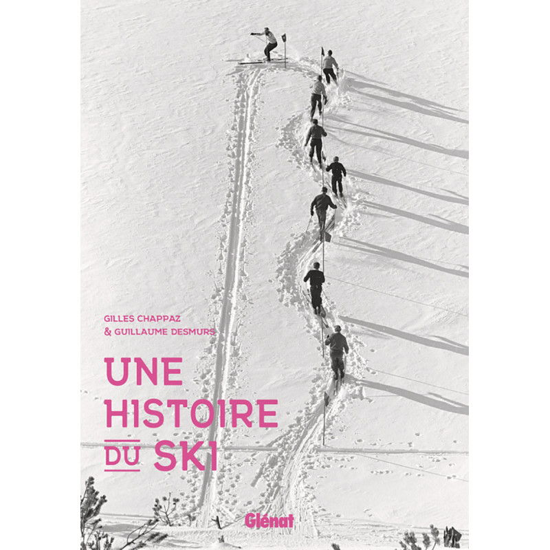 Livre UNE HISTOIRE DU SKI Livre UNE HISTOIRE DU SKI