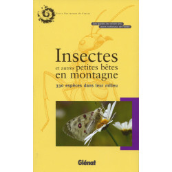 Livre INSECTES ET AUTRES PETITES BETES EN MONTAGNE 330 ESP. DANS LEUR MILIEU