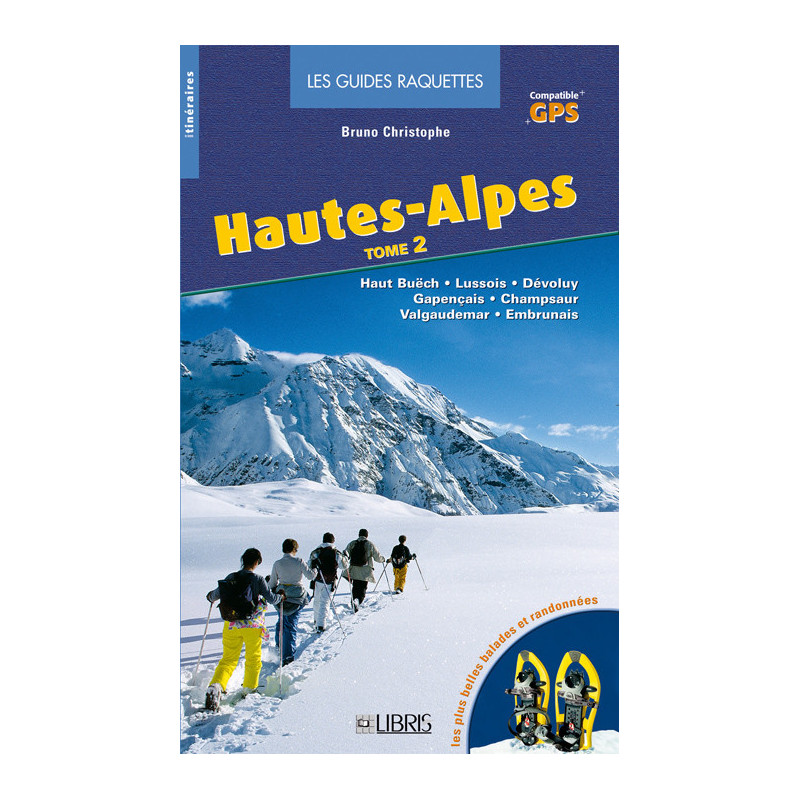 Carte randonnée RAQUETTES HAUTES ALPES T2 CHAMPSAUR-VALGAUDEMAR-EMBRUNAI