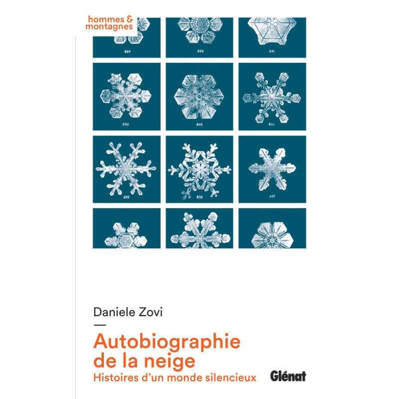 Livre AUTOBIOGRAPHIE DE LA NEIGE HISTOIRES D'UN MONDE SILENCIEUX