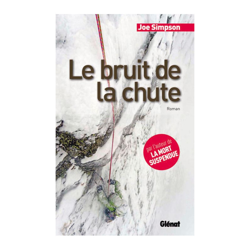Livre LE BRUIT DE LA CHUTE Livre LE BRUIT DE LA CHUTE