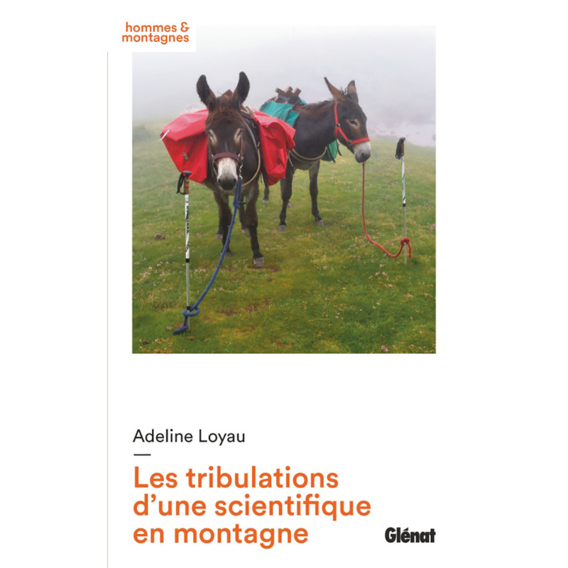 Livre LES TRIBULATIONS D'UNE SCIENTIFIQUE EN MONTAGNE Livre LES TRIBULATIONS D'UNE SCIENTIFIQUE EN MONTAGNE