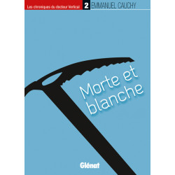 Livre MORTE ET BLANCHE CHRONIQUES DU DOCTEUR VERTICAL T2
