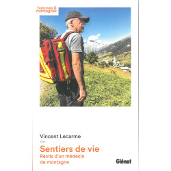Livre SENTIERS DE VIE RECITS D'UN MEDECIN DE MONTAGNE