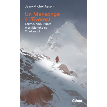 Livre UN MENSONGE A L'EVEREST - LARZAC AMOUR LIBRE MORT BLANCHE TIBET