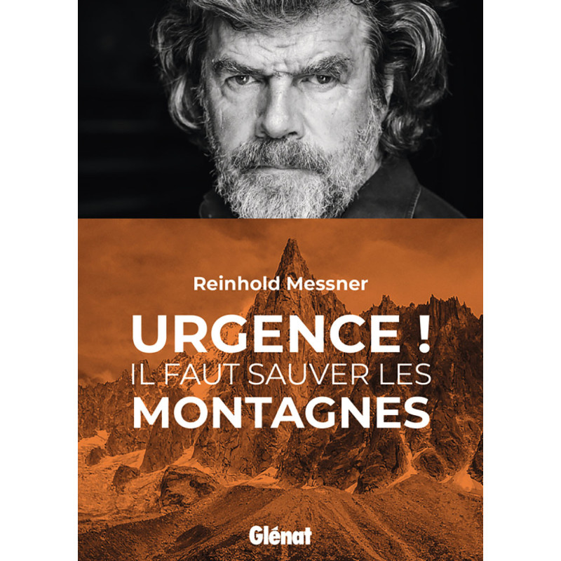 Livre URGENCE ! IL FAUT SAUVER LES MONTAGNES Livre URGENCE ! IL FAUT SAUVER LES MONTAGNES