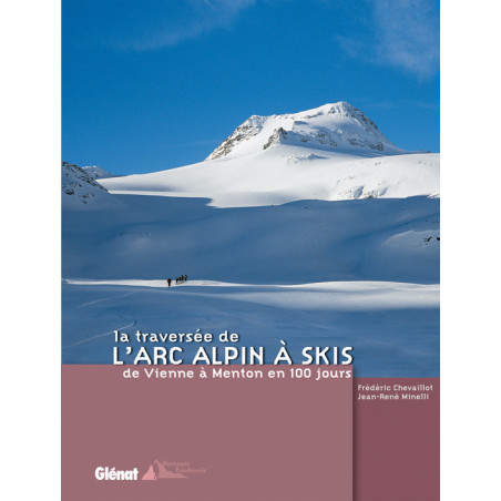 Carte randonnée LA TRAVERSEE DE L'ARC ALPIN A SKIS DE VIENNE A MENTON 100 JOURS