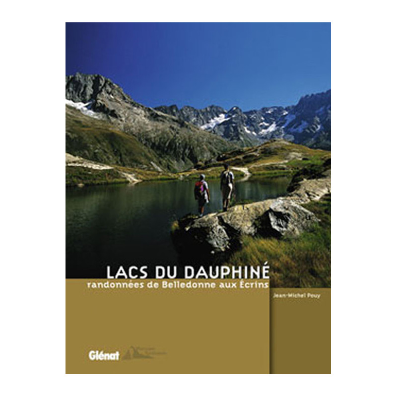 Carte randonnée LACS DU DAUPHINE RANDONNEES DE BELLEDONNE AUX ECRINS Carte randonnée LACS DU DAUPHINE RANDONNEES DE BELLEDONNE AUX ECRINS