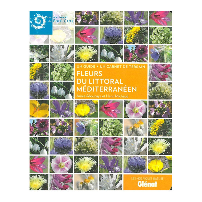 Livre FLEURS DU LITTORAL MEDITERRANEEN Livre FLEURS DU LITTORAL MEDITERRANEEN