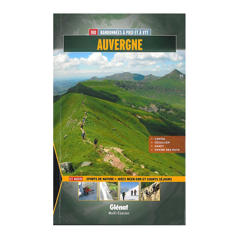 Carte randonnée AUVERGNE 100 BALADES ET RANDONNEES A PIED ET VTT Carte randonnée AUVERGNE 100 BALADES ET RANDONNEES A PIED ET VTT