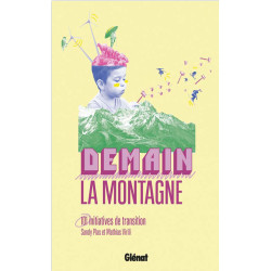 Livre DEMAIN LA MONTAGNE 101 INITIATIVES DE TRANSITION