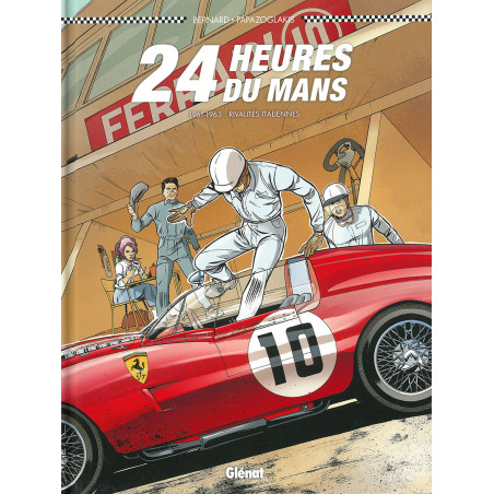 Livre 24 HEURES DU MANS  1961-1963 RIVALITES ITALIENNES