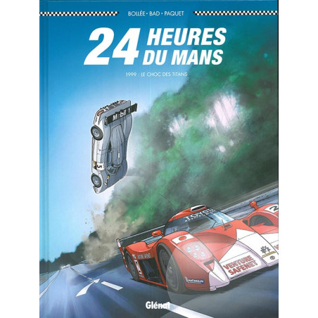 Livre 24 HEURES DU MANS - 1999 LE CHOC DES TITANS