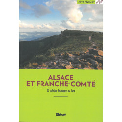 Guide ALSACE FRANCHE-COMTE 52 BALADES DES VOSGES AU JURA