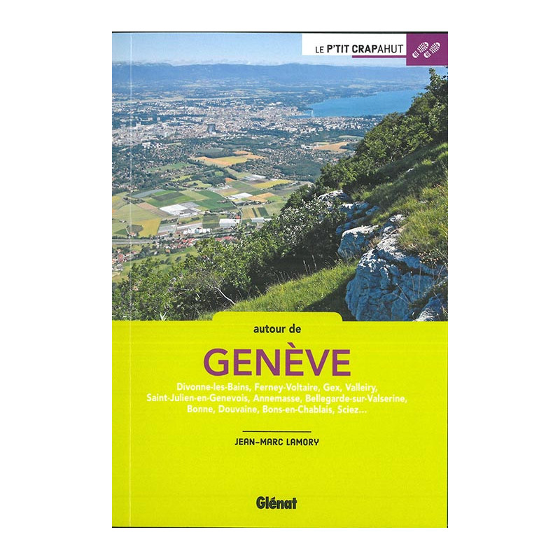 Guide AUTOUR DE GENEVE 44 BALADES A PIED Guide AUTOUR DE GENEVE 44 BALADES A PIED