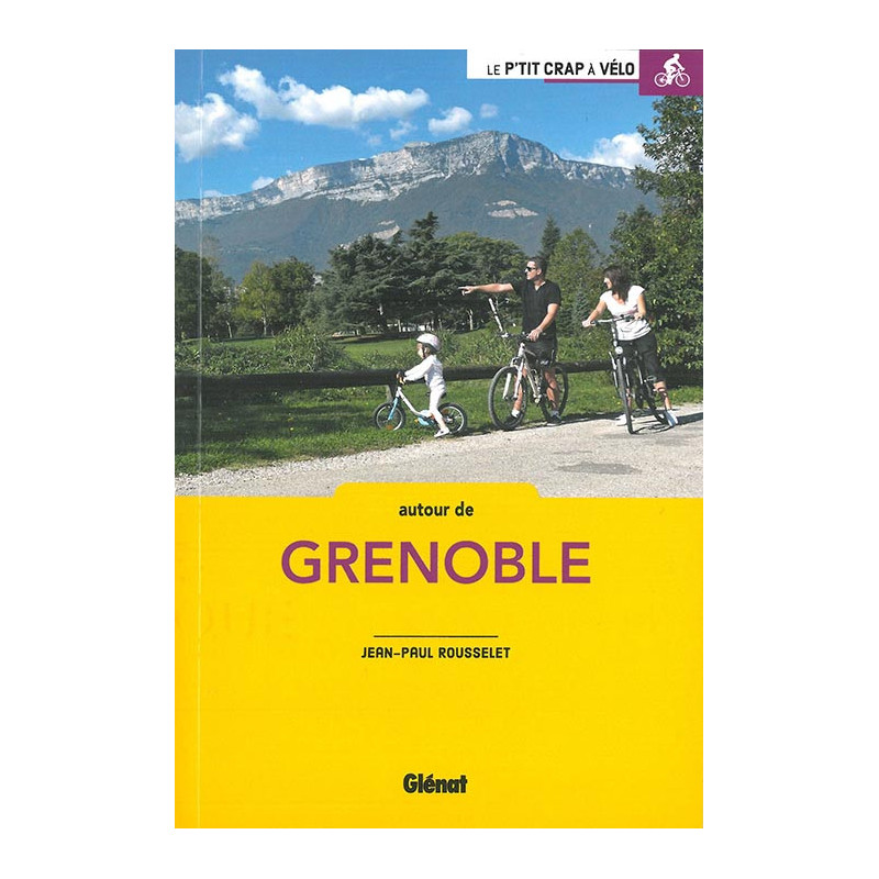 Guide AUTOUR DE GRENOBLE BALADES A VELO