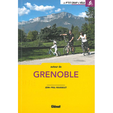 Guide AUTOUR DE GRENOBLE BALADES A VELO