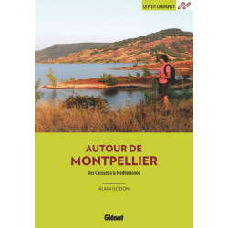 Guide AUTOUR DE MONTPELLIER DES CAUSSES A LA MEDITERRANEE