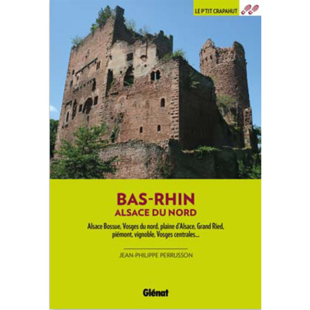 Guide BAS-RHIN ALSACE DU NORD 30 BALADES A PIEDS