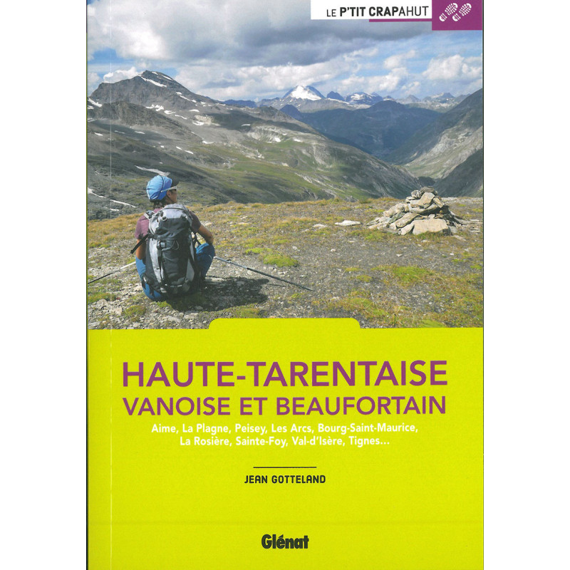 Guide randonnée HAUTE-TARENTAISE ENTRE VANOISE ET BEAUFORTAIN