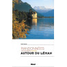 Guide randonnée AUTOUR DU LEMAN LES PLUS BELLES RANDONNEES