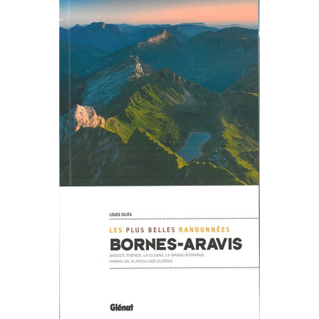 Guide randonnée BORNES - ARAVIS LES PLUS BELLES RANDONNEES