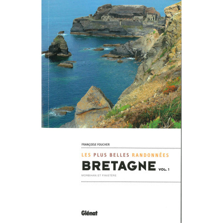 Guide randonnée BRETAGNE - LES PLUS BELLES RANDONNEES - VOL.1