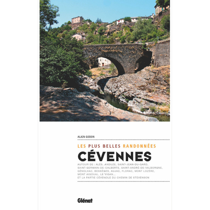 Guide randonnée CEVENNES LES PLUS BELLES RANDONNEES Guide randonnée CEVENNES LES PLUS BELLES RANDONNEES