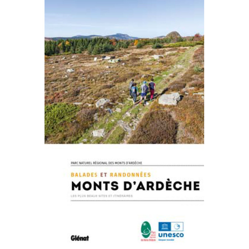 Guide randonnée MONTS D'ARDECHE BALADES ET RANDONNEES Guide randonnée MONTS D'ARDECHE BALADES ET RANDONNEES