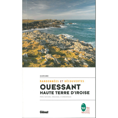 Guide randonnée OUESSANT, HAUTE TERRE D'IROISE RANDONNÉES ET DÉCOUVERTES