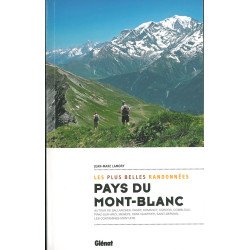 Guide randonnée PAYS DU MONT-BLANC LES PLUS BELLES RANDONNÉES