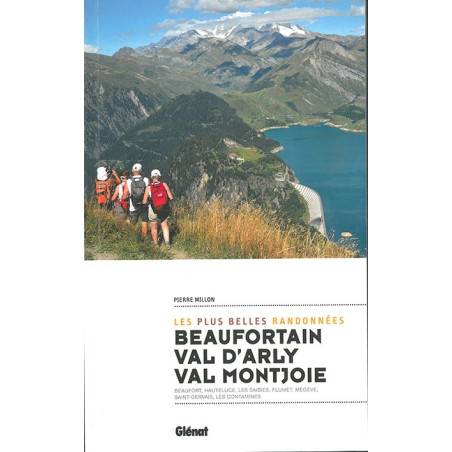 Guide randonnée RANDONNEES EN BEAUFORTAIN VAL D'ARLY - VAL MONTJOIE
