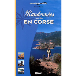Guide randonnée RANDONNEES POUR TOUS EN CORSE