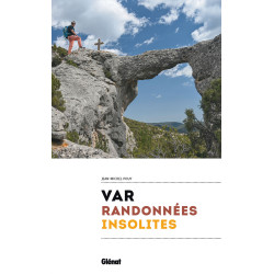 Guide randonnée VAR - RANDONNEES INSOLITES