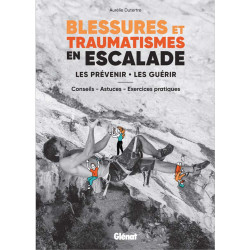 Livre BLESSURES ET TRAUMATISMES EN ESCALADE - LES PREVENIR LES GUERIR