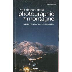 Livre PETIT MANUEL DE LA PHOTOGRAPHIE DE MONTAGNE