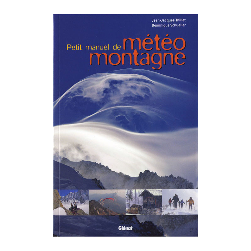Livre PETIT MANUEL METEO MONTAGNE Livre PETIT MANUEL METEO MONTAGNE