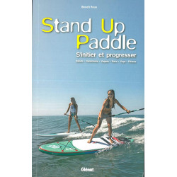 Livre STAND-UP PADDLE S'INITIER ET PROGRESSER