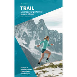 Livre TRAIL LES CLES POUR PERFORMER SANS SE BLESSER